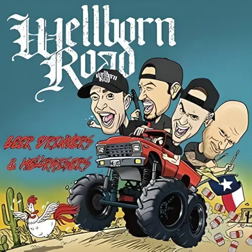 Wellborn Road : Beer Drinkers & Hell Raisers
